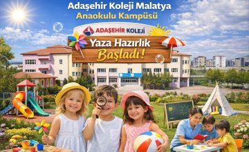 Malatya Adaşehir Koleji’nde Yaza Hazırlık: Anaokulu, İlkokul, Ortaokul ve LGS İçin Planlı Bir Gelecek