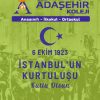 6 Ekim İstanbul’un Kurtuluşu Kutlu Olsun